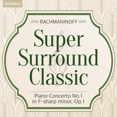 Super Surround Classic - Rachmaninoff：Piano Concerto No.1 in F-sharp minor, Op.1 專輯 Chicago Symphony Orchestra/Frederick Stock/Nathan Milstein/Pyotr Ilyich Tchaikovsky