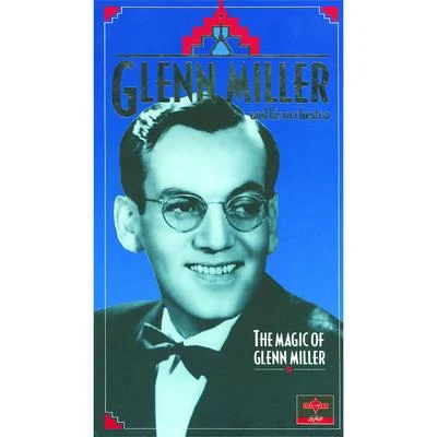 The Magic Of Glenn Miller CD 1 專輯 The Modernaires/Dorothy Clair/Glenn Miller and His Orchestra