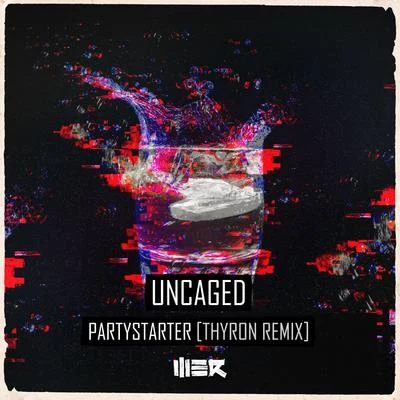 Partystarter (Thyron Remix) 專輯 Uncaged/Mc Robs