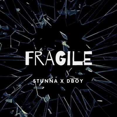 Fragile 專輯 Stunna