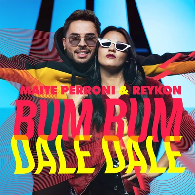 Bum Bum Dale Dale 专辑 Maite Perroni