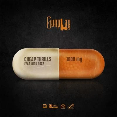 Rick Ross/Gunplay Cheap Thrills