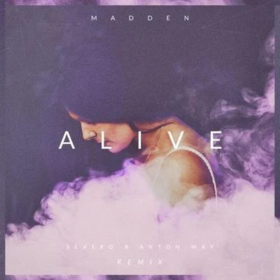 Severo Alive (Severo X Anton May Remix)