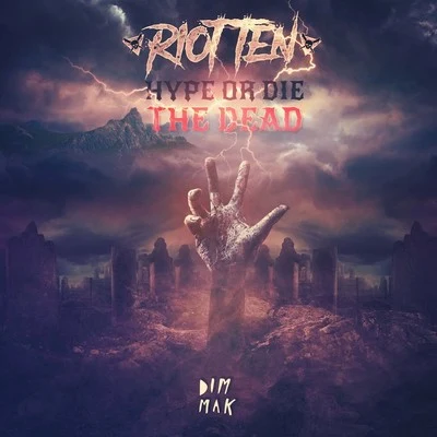 Hype Or Die: The Dead EP 专辑 Riot Ten