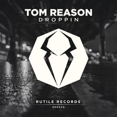 Tom Reason Droppin