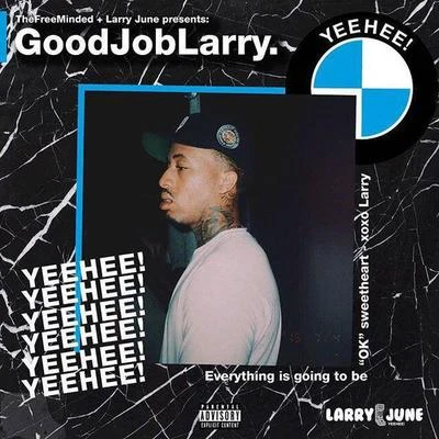 GoodJobLarry 專輯 Black C/Larry June/DJ FreeTheHomeTeam