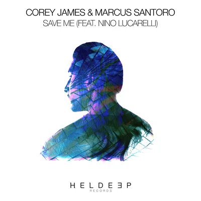 Save Me (feat. Nino Lucarelli) 專輯 Corey James