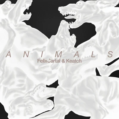 Animals 專輯 Felix Cartal/Sebastien Grainger