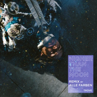 Higher than the moon (Alle Farben Remix) 专辑 Alexander Tidebrink/Alle Farben