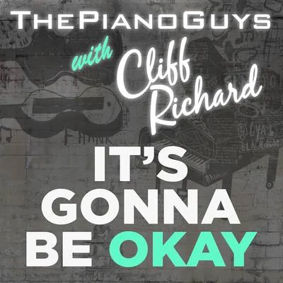 (It&#x27;s Gonna Be) Okay 专辑 The Piano Guys