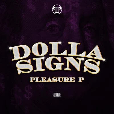 Dolla Signs 專輯 Pleasure P