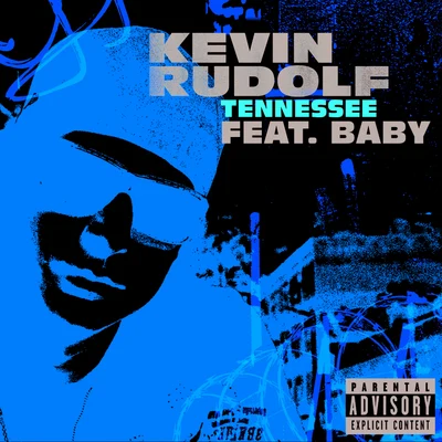 Tennessee (Explicit Version) 專輯 Kevin Rudolf