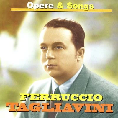 Ferruccio Tagliavini Ferruccio Tagliavini in Opere & Songs