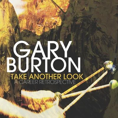 Take Another Look: a Career Retrospective 專輯 Gary Burton