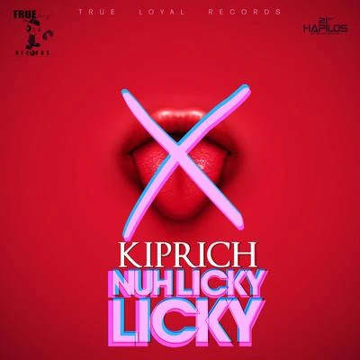 Nuh Licky Licky 专辑 Kiprich