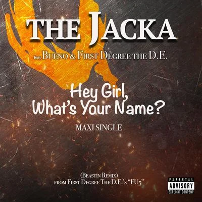 Hey Girl What&#x27;s Your Name? 专辑 The Jacka