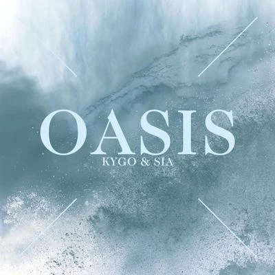 Oasis (Unreleased Ver.) 專輯 Sia