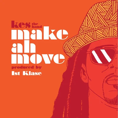 Make Ah Move 專輯 Skorch Bun It/Sekon Sta/KES The Band