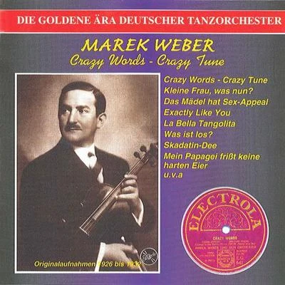 GOLDEN ERA OF THE GERMAN ORCHESTRA (THE) - Marek Weber Orchestra (1926-1932) 专辑 Marek Weber Orchestra