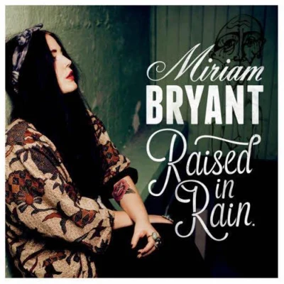 Raised in Rain 专辑 Hov1/Damian Jones/Miriam Bryant