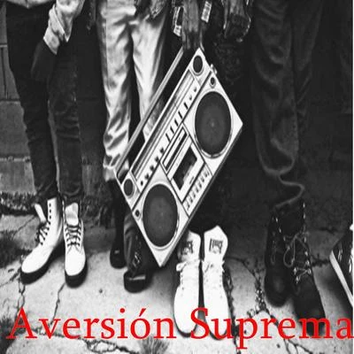 Aversión Suprema 专辑 Base De Rap