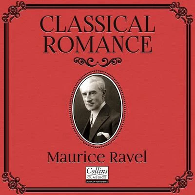 Classical Romance with Maurice Ravel 专辑 Nigel Clayton