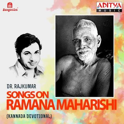 Songs on Ramana Maharishi 专辑 Dr. Rajkumar/Manna Dey/Mohammed Rafi/Mahendra Kapoor/Asha Bhosle