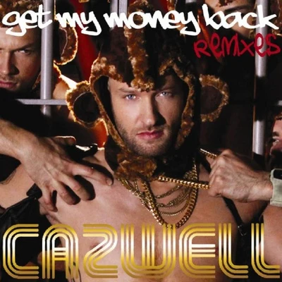 Get My Money Back 專輯 Cazwell