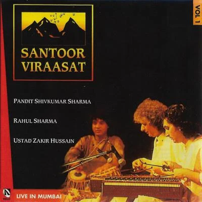 Santoor Viraasat, Vol. 1 專輯 Indraneel Bhattacharya/Ustad Zakir Hussain/Ustad Alla Rakha