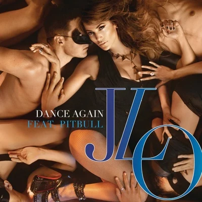 Jennifer Lopez Dance Again (Remixes)