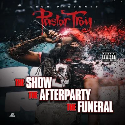 The Show, The Afterparty, The Funeral 專輯 Suicide King/Whitegold/Pastor Troy/Lil Flip/Foxx