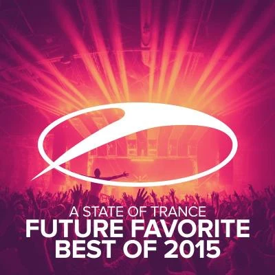 A State Of Trance - Future Favorite Best Of 2015 專輯 Flynn & Denton