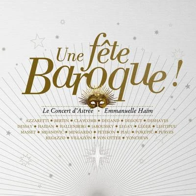 Une fête baroque 专辑 Emmanuelle Haïm