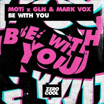 GLN Be With You