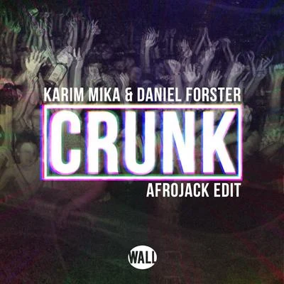 Karim Mika Crunk (Afrojack Edit)