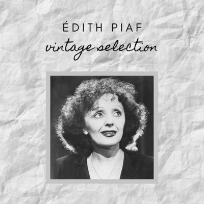 Édith Piaf - Vintage Selection 專輯 Edith Piaf