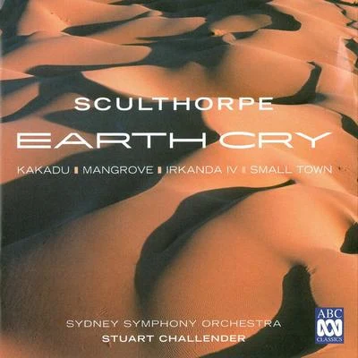 Peter Sculthorpe: Earth Cry 專輯 Peter Sculthorpe