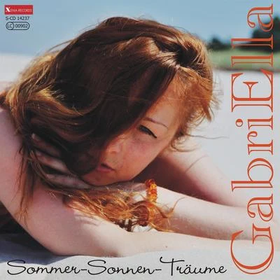 Sommer-Sonnen-Träume 专辑 Gabriella