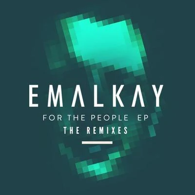 For The People (The Remixes) 專輯 Emalkay/My Nu Leng