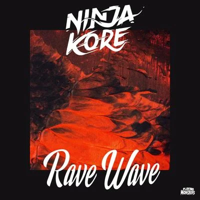 Rave Wave 专辑 Mello/Ninja Kore