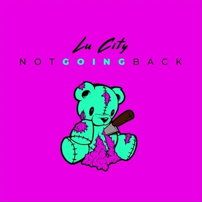 Not Going Back 专辑 Lu City/Shontelle