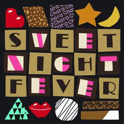 Sweet Night Fever 专辑 Satoshi Tomiie/Chara