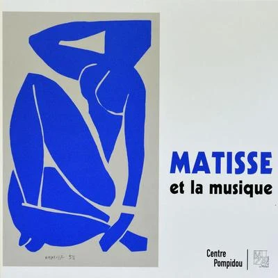 Claude Debussy Centre Pompidou Audio Collection, Vol. 211: Matisse et la Musique (Matisses Favorite Music)