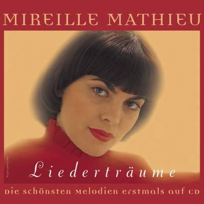 Liederträume 专辑 Mireille Mathieu