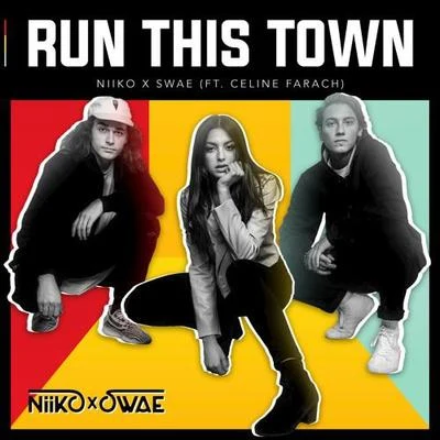 Run This Town 專輯 Niiko x SWAE