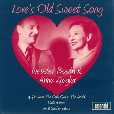 Loves Old Sweet Song 專輯 Webster Booth/Vera Lynn/Bing Crosby/Frank Sinatra/The King Sisters