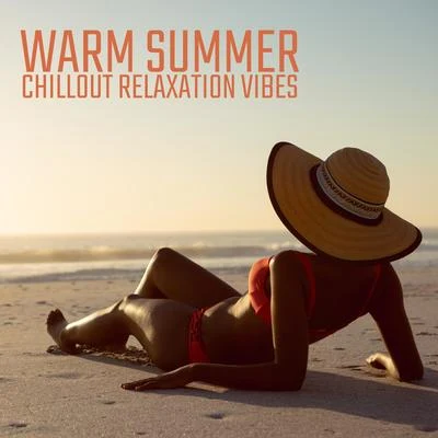 Warm Summer Chillout Relaxation Vibes 2020 專輯 Sunny Music Zone