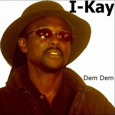 Dem Dem 專輯 I-Kay