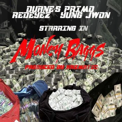 Money Baggs (feat. Redeyez & Yung Jwon) 專輯 Duanes Primo