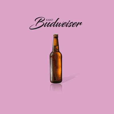 Budweiser 專輯 KANT